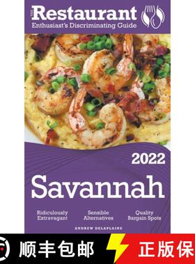 【3-4周达】2022 Savannah - The Restaurant Enthusiast’s Discriminating Guide [9798201263515]