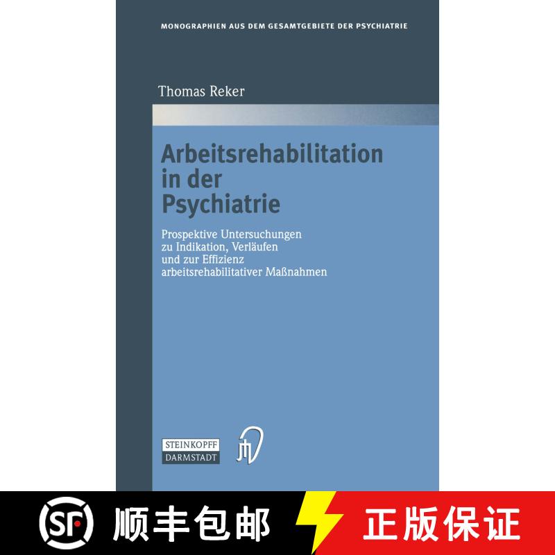 【3-4周达】Arbeitsrehabilitation in der Psychiatrie : Prospektive Untersuchungen zu Indikationen, Ver... [9783642960024] - 实物图