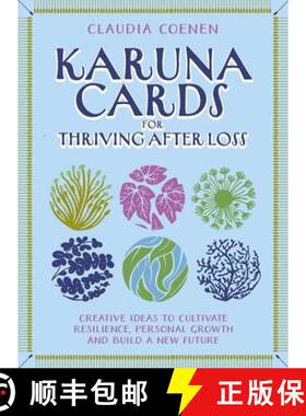 【3-4周达】Karuna Cards for Personal Growth After Loss or Trauma: Tools to Help You Find Meaning, Pur... [9781805019749]