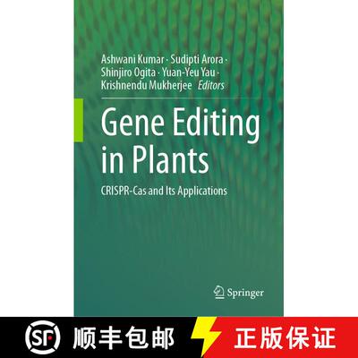 【3-4周达】Gene Editing in Plants: CRISPR-Cas and Its Applications [9789819985289]