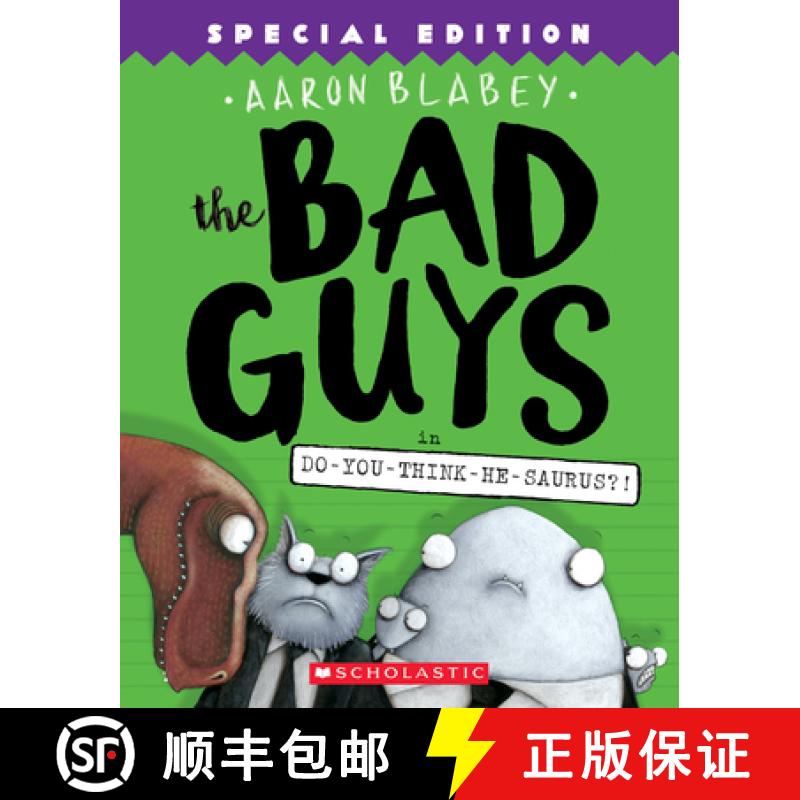 【3-4周达】The Bad Guys in Do-You-Think-He-Saurus?!: Special Edition (the Bad Guys #7): Volume 7 [9781338189612]
