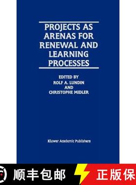 【3-4周达】Projects as Arenas for Renewal and Learning Processes [9780792381242]