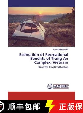预订 Estimation of Recreational Benefits of Trang An Complex, Vietnam [9786200440778]