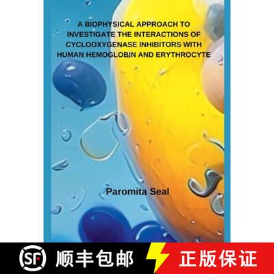 【3-4周达】A Biophysical Approach to Investigate the Interactions of Cyclooxygenase Inhibitors with H... [9798227728708]