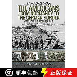 Mid 4周达 from Americans August December Border The German the 9781526756725 1944 Normandy