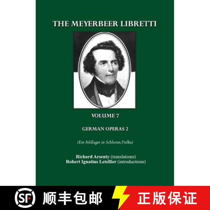 预订 The Meyerbeer Libretti: German Operas 2 (Ein Feldlager in Schlesien, Vielka) [9781847189660]