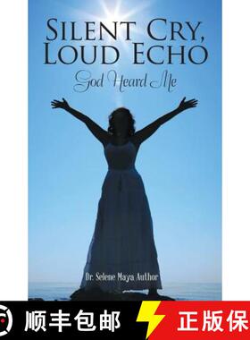 【3-4周达】Silent Cry, Loud Echo: God Heard Me [9781480859586]