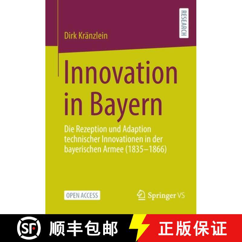【3-4周达】Innovation in Bayern : Die Rezeption und Adaption technischer Innovationen in der bayerisc... [9783658395605]