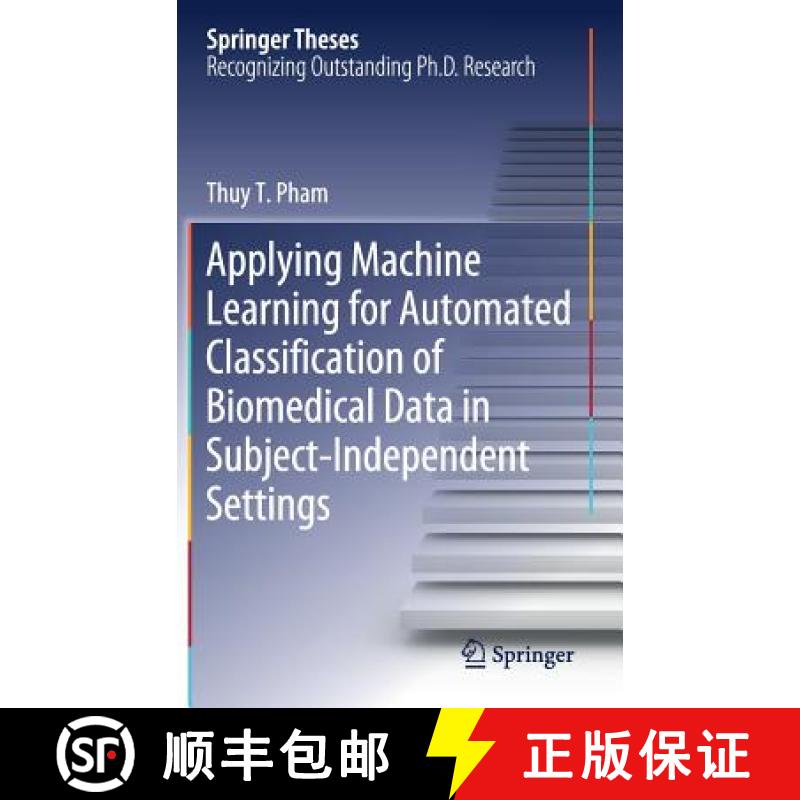 【3-4周达】Applying Machine Learning for Automated Classification of Biomedical Data in Subject-Indep... [9783319986746]