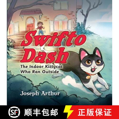 【3-4周达】Swifto Dash: The Indoor Kittycat Who Ran Outside [9798988991328]