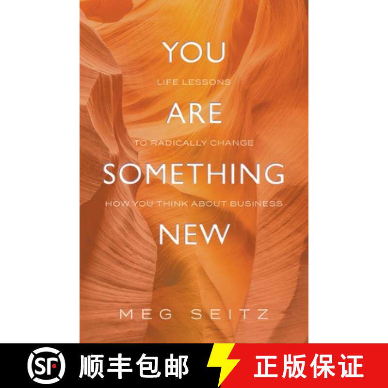 预订 You Are Something New: life lessons to radically change how you show up in business [9781958481196]