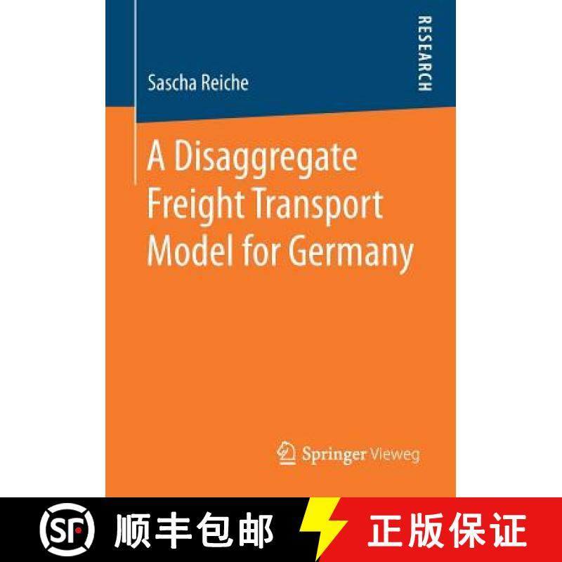【3-4周达】A Disaggregate Freight Transport Model for Germany [9783658191528]
