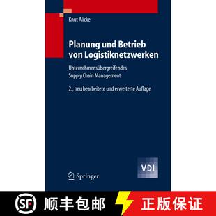 【3-4周达】Planung und Betrieb von Logistiknetzwerken : Unternehmensübergreifendes Supply Chain Mana... [9783540229988]