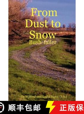 【3-4周达】From Dust to Snow: Bush-Faller [9781411693456]