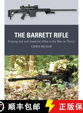 【3-4周达】The Barrett Rifle: Sniping and anti-materiel rifles in the War on Terror [9781472811011]