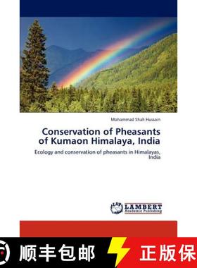 预订 Conservation of Pheasants of Kumaon Himalaya, India [9783848417551]