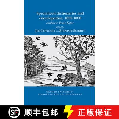 【3-4周达】Specialized dictionaries and encyclopedias, 1650-1800: a tribute to Frank Kafker [9781837641468]