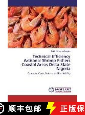 预订 Technical Efficiency Artisanal Shrimp Fishers Coastal Areas Delta State Nigeria [9783330007666]