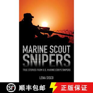 【3-4周达】Marine Scout Snipers : True Stories from U.S. Marine Corps Snipers [9781493018574]