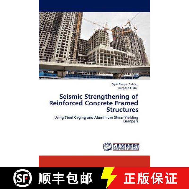 预订 Seismic Strengthening of Reinforced Concrete Framed Structures [9783848444168]
