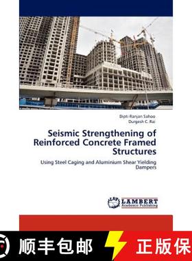 预订 Seismic Strengthening of Reinforced Concrete Framed Structures [9783848444168]