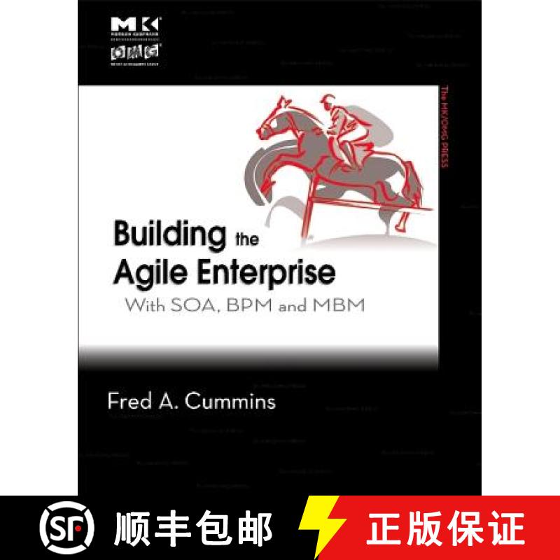 【3-4周达】Building the Agile Enterprise: With Soa, BPM and Mbm [9780123744456]