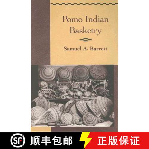 【3-4周达】Pomo Indian Basketry [9780936127071]