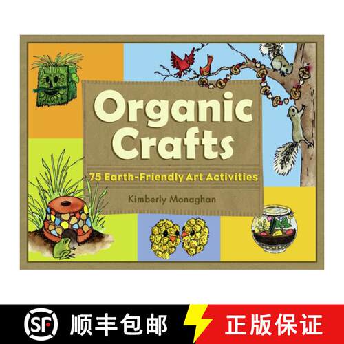 预订 Organic Crafts: 75 Earth-Friendly Art Activities [9781556526404]
