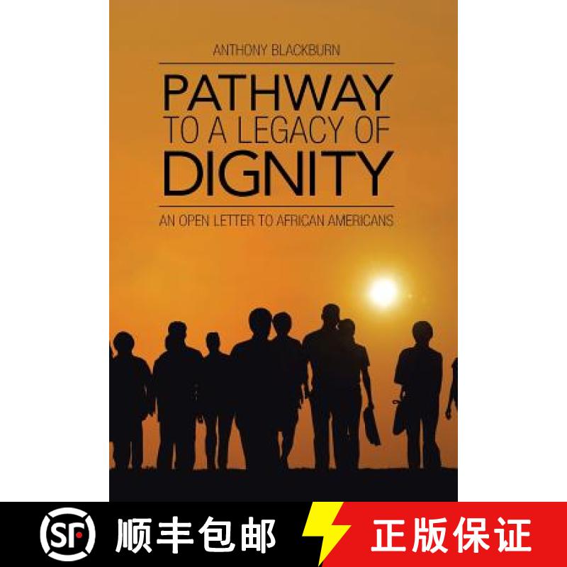 【3-4周达】Pathway to a Legacy of Dignity: An Open Letter to African Americans [9781490844800]