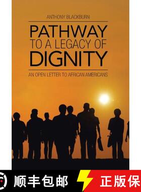 【3-4周达】Pathway to a Legacy of Dignity: An Open Letter to African Americans [9781490844800]