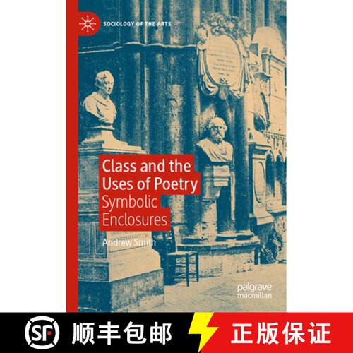 【3-4周达】Class and the Uses of Poetry: Symbolic Enclosures [9783031664502]