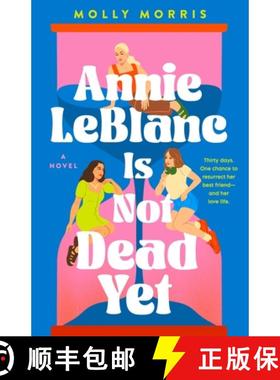 【3-4周达】Annie LeBlanc Is Not Dead Yet [9781250290069]