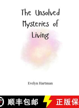 【3-4周达】The Unsolved Mysteries of Living [9781805661504]