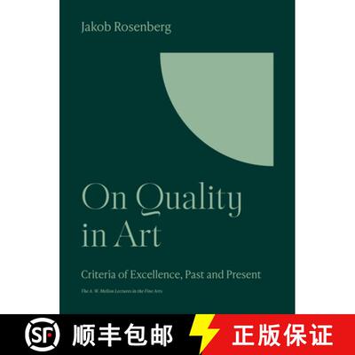 【3-4周达】论艺术的质量 On Quality in Art: Criteria of Excellence, Past and Present [9780691252148]