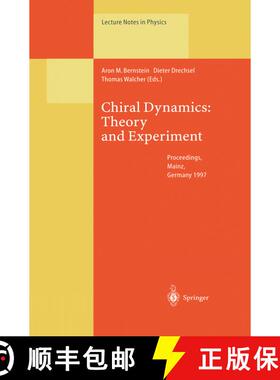 【3-4周达】Chiral Dynamics: Theory and Experiment : Proceedings of the Workshop Held in Mainz, German... [9783662142066]