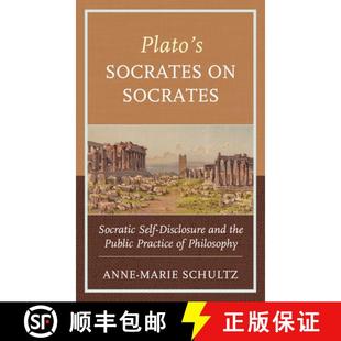 Practice Socratic Socrates Plato Public Self Philosophy and the 4周达 9781498599665 Disclosure