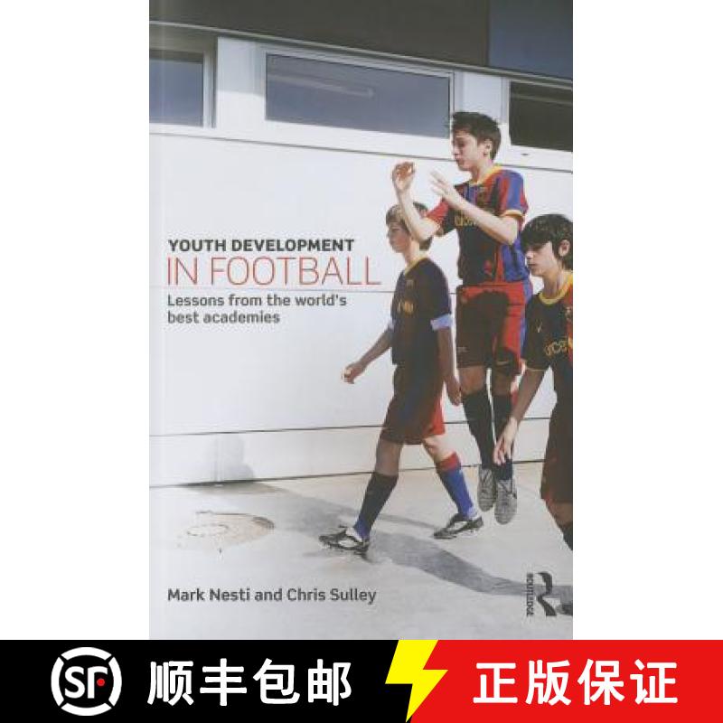 【3-4周达】Youth Development in Football : Lessons from the world's best academies [9780415814997]