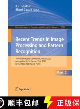 【3-4周达】Recent Trends in Image Processing and Pattern Recognition: Third International Conference,... [9789811604928]