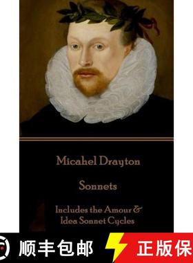 预订 Michael Drayton - Sonnets: Includes the Amour & Idea Sonnet Cycles [9781787370067]