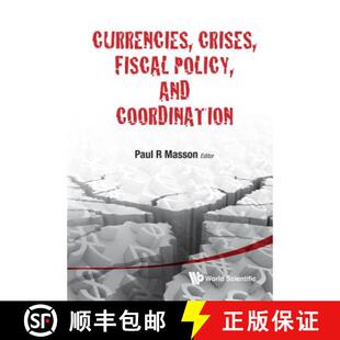 预订 精装 Currencies, Crises, Fiscal Policy, And Coordination [9789814350150]