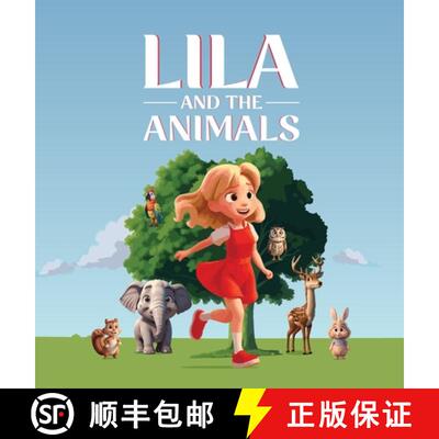 【3-4周达】Lila and The Animals: A Children's Story Book About a Girl Named Lila Who Discovers That S... [9798868990519]