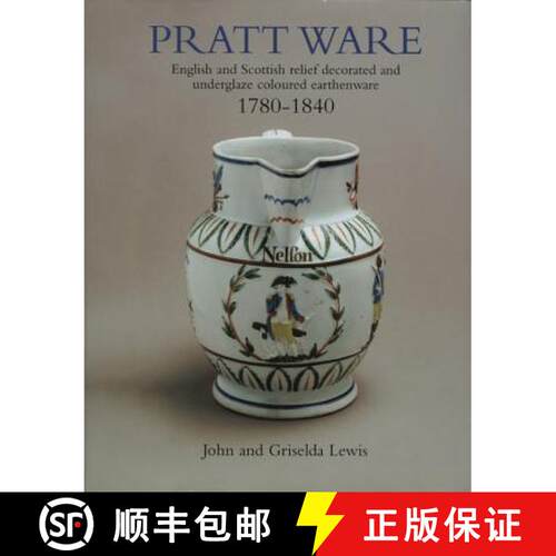 【3-4周达】精装 Pratt Ware : English and Scottish relief decorated and underglaze coloured earthern w... [9781851494927]