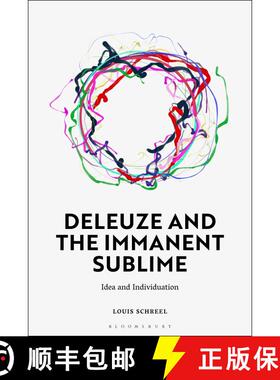 预订 Deleuze and the Immanent Sublime: Idea and Individuation [9781350344921]