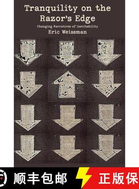 预订 Tranquility on the Razor's Edge: Changing Narratives of Inevitability [9781772440928]