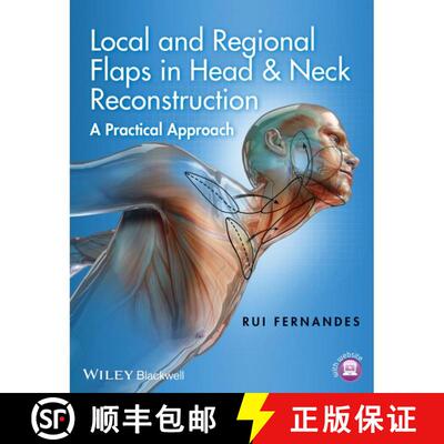 【3-4周达】精装 Local And Regional Flaps In Head & Neck Reconstruction: A Practical Approach [Wiley牙... [9781118340332]