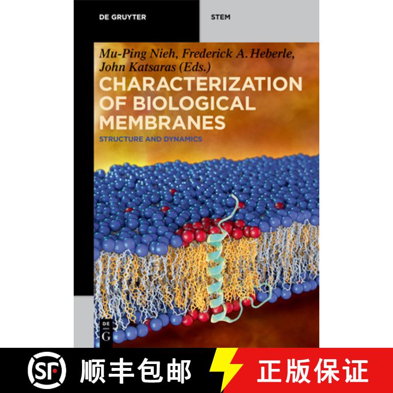 【3-4周达】Characterization of Biological Membranes: Structure and Dynamics [9783110544640]