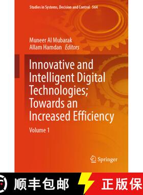 【3-4周达】Innovative and Intelligent Digital Technologies; Towards an Increased Efficiency: Volume 1 [9783031703980]