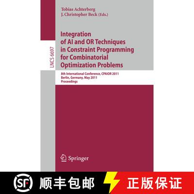 【3-4周达】Integration of AI and OR Techniques in Constraint Programming for Combinatorial Optimizati... [9783642213106]