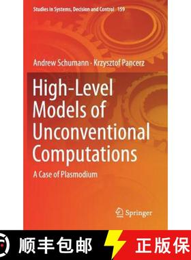 【3-4周达】High-Level Models of Unconventional Computations : A Case of Plasmodium [9783319917726]