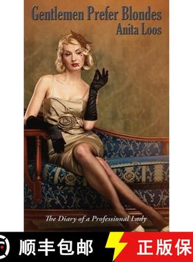 预订 Gentlemen Prefer Blondes: The Diary of a Professional Lady [9781515448686]